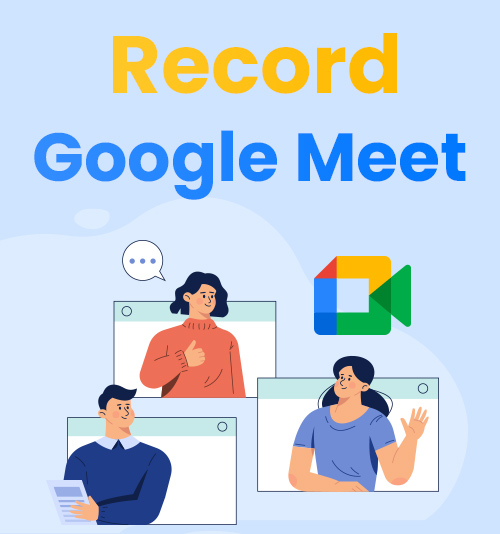 So zeichnen Sie Google Meet auf