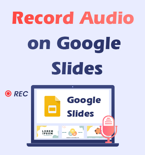 So nehmen Sie Audio auf Google Slides auf