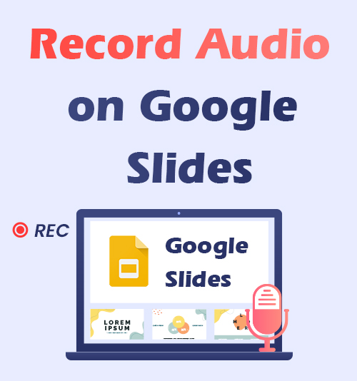 How to record audio on google slides