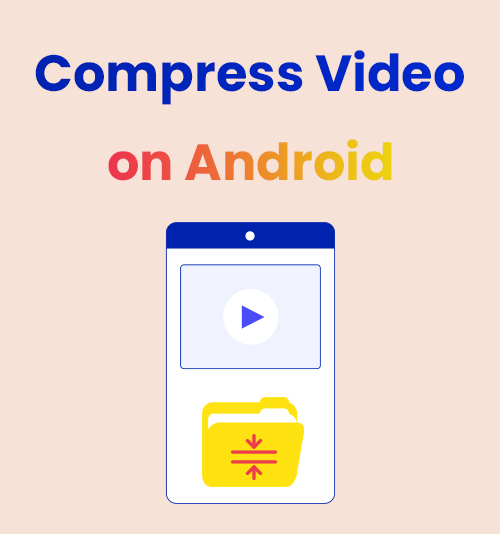 How to Compress a Video on Android
