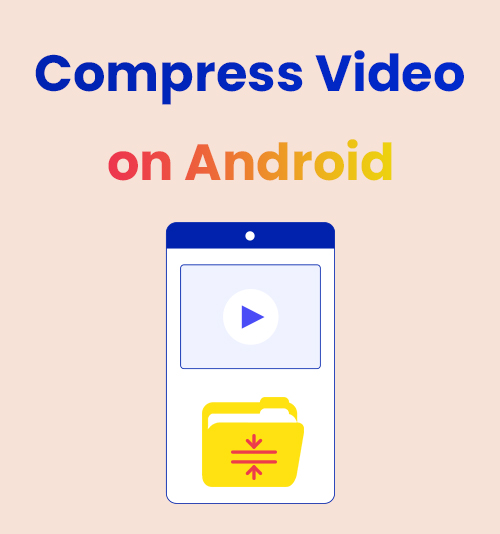 Cómo comprimir un video en Android