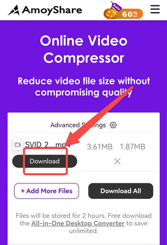 Download the compressed video within two hours