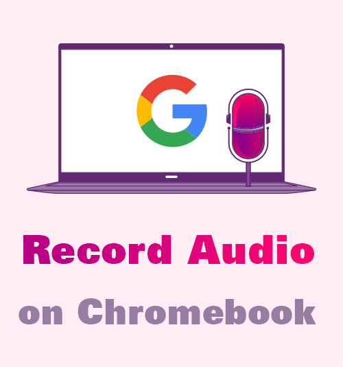 كيفية تسجيل الصوت على جهاز Chromebook